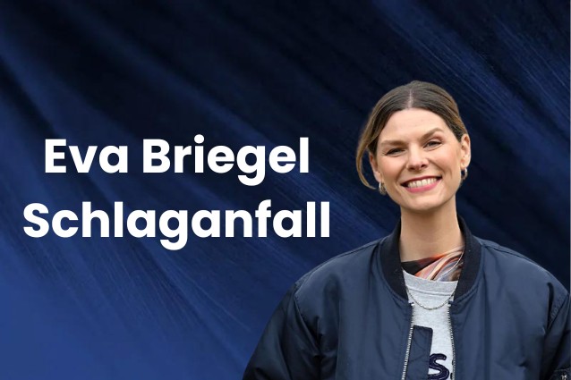 Eva Briegel Schlaganfall & Krankheit (Letzte 2024)