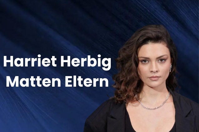 Harriet Herbig-Matten Eltern & Tochter (im 2024)